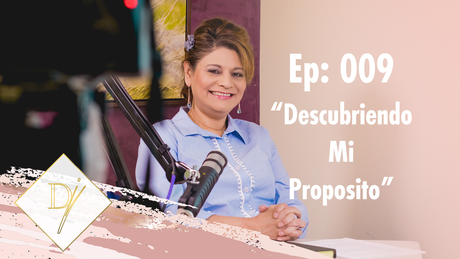 009: Descubriendo Mi Proposito