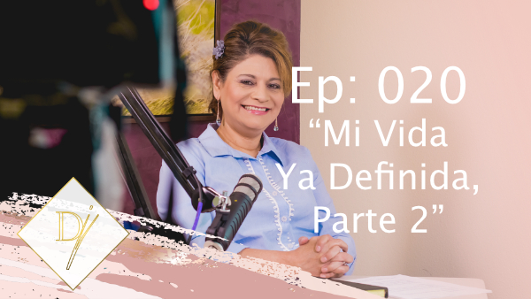 020: Mi Vida Ya Definida, Parte 2
