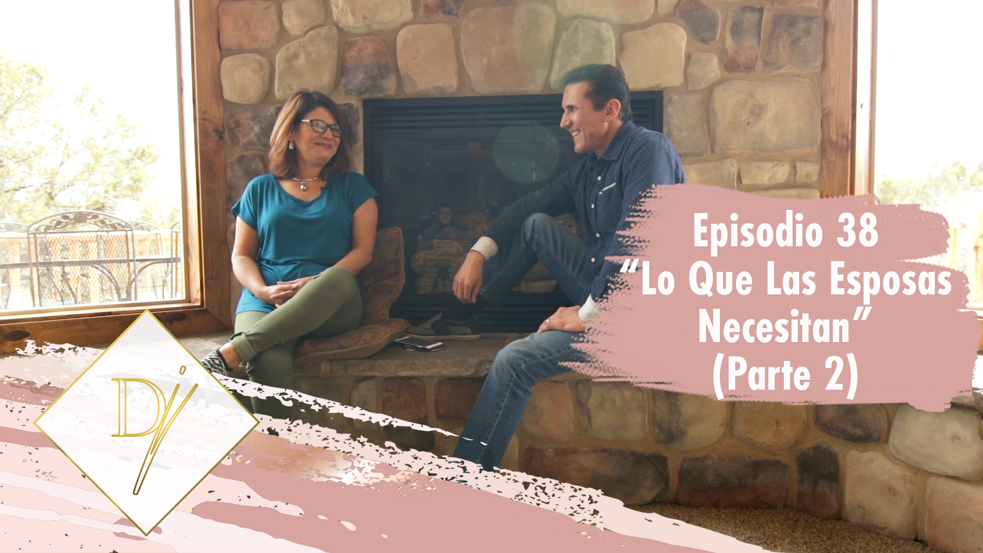 038: Lo que las esposas necesitan (Parte 2)