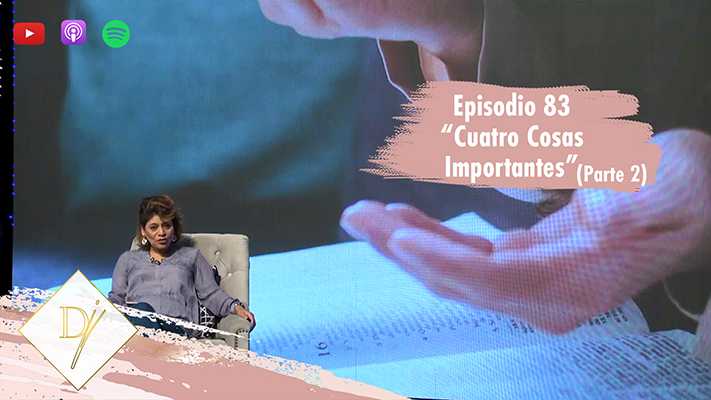 083: Cuatro Cosas Importantes – parte 2