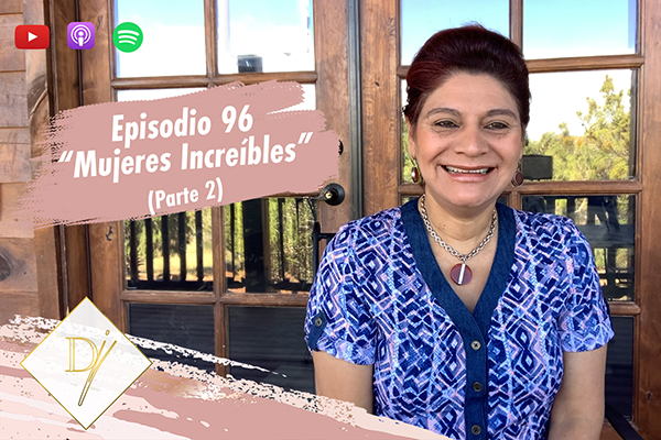 096 – Mujeres Increíbles (Parte 2)