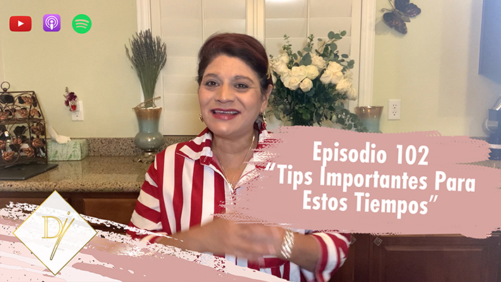102: Tips importantes para estos tiempos