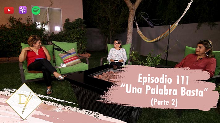 111: “Una Palabra Basta” (Parte 2)