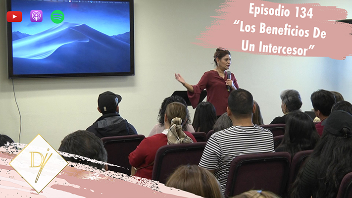 134: Los beneficios de un intercesor