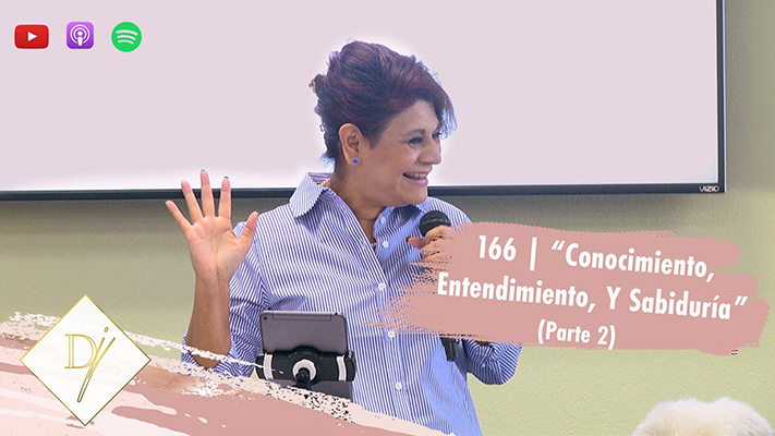 166: Conocimiento, entendimiento y sabiduría (Parte 2)